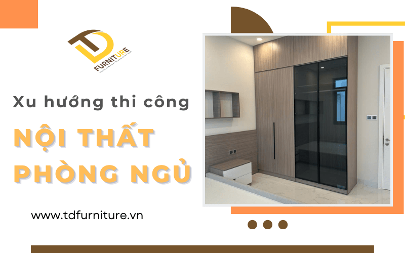 thi công nội thất phòng ngủ