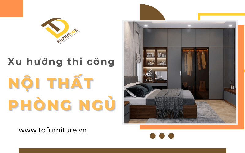 thi công nội thất phòng ngủ