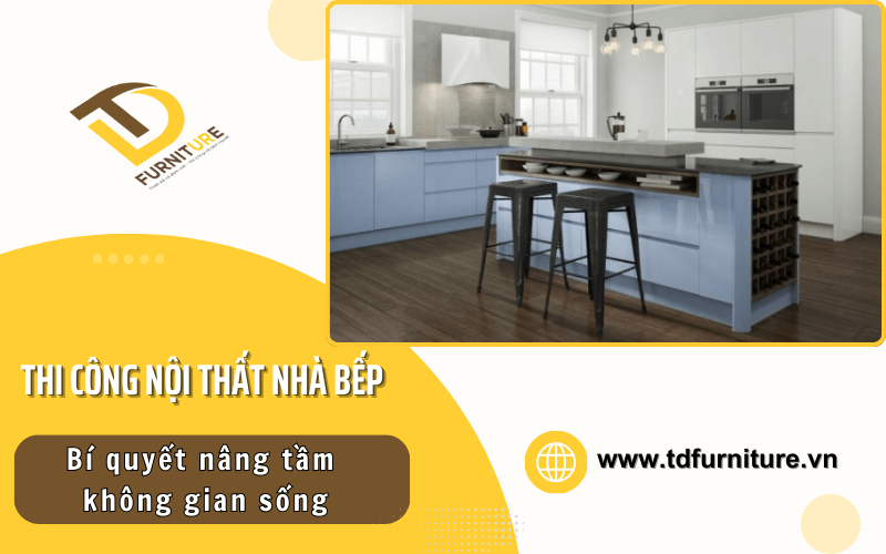 Thi công nội thất nhà bếp