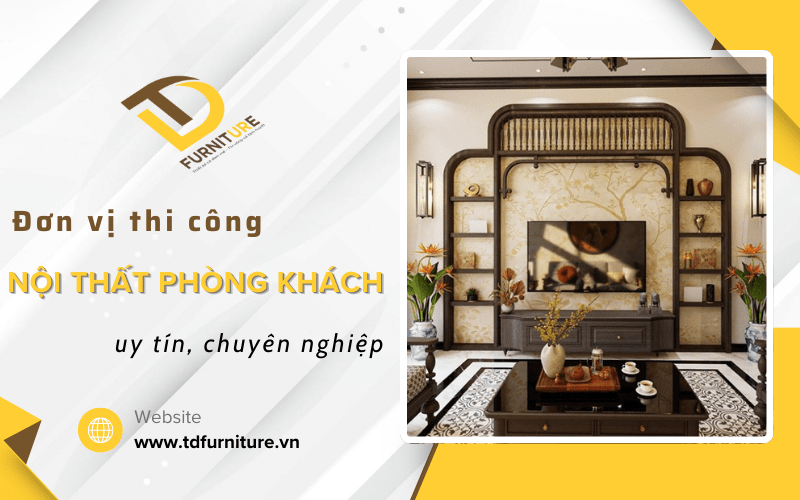 thi công nội thất phòng khách 